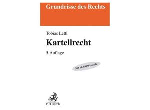 9783406769955 - Grundrisse des Rechts   Kartellrecht - Tobias Lettl Kartoniert (TB)