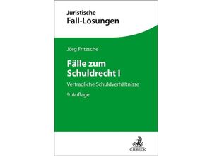 9783406770012 - Juristische Fall-Lösungen   Fälle zum Schuldrecht I - Jörg Fritzsche Kartoniert (TB)