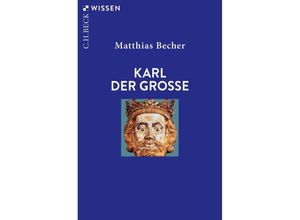 9783406771569 - Karl der Große - Matthias Becher Taschenbuch