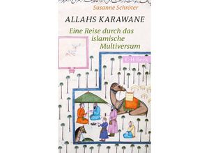 9783406774928 - Allahs Karawane - Susanne Schröter Kartoniert (TB)