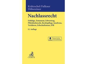 9783406778742 - Nachlassrecht - Holger Krätzschel Melanie Falkner Christoph Döbereiner Leinen