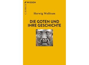 9783406779091 - Die Goten und ihre Geschichte - Herwig Wolfram Taschenbuch