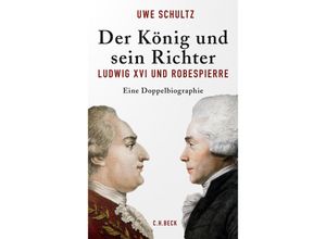 9783406782244 - Der König und sein Richter - Uwe Schultz Kartoniert (TB)