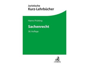 9783406783982 - Sachenrecht - Hanns Prütting Friedrich Lent Karl Heinz Schwab Kartoniert (TB)