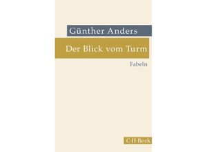 9783406787553 - Der Blick vom Turm - Günther Anders Taschenbuch