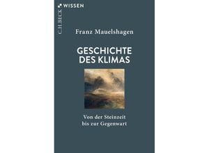 9783406791482 - Geschichte des Klimas - Franz Mauelshagen Taschenbuch