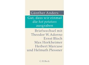 9783406791642 - Gut dass wir einmal die hot potatoes ausgraben - Günther Anders Leinen