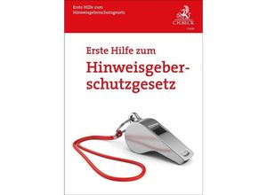 9783406796852 - Erste Hilfe zum Hinweisgeberschutzgesetz - Peter Fissenewert Taschenbuch