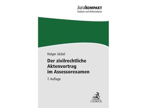 9783406797736 - Der zivilrechtliche Aktenvortrag im Assessorexamen - Holger Jäckel Kartoniert (TB)