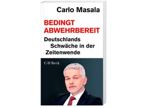 9783406800399 - Bedingt abwehrbereit - Carlo Masala Kartoniert (TB)