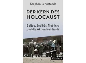 9783406803666 - Der Kern des Holocaust - Stephan Lehnstaedt Taschenbuch