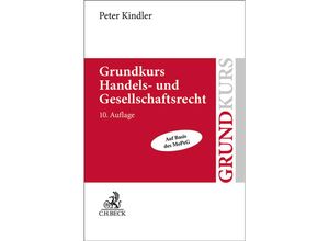 9783406803987 - Grundkurs Handels- und Gesellschaftsrecht - Peter Kindler Kartoniert (TB)