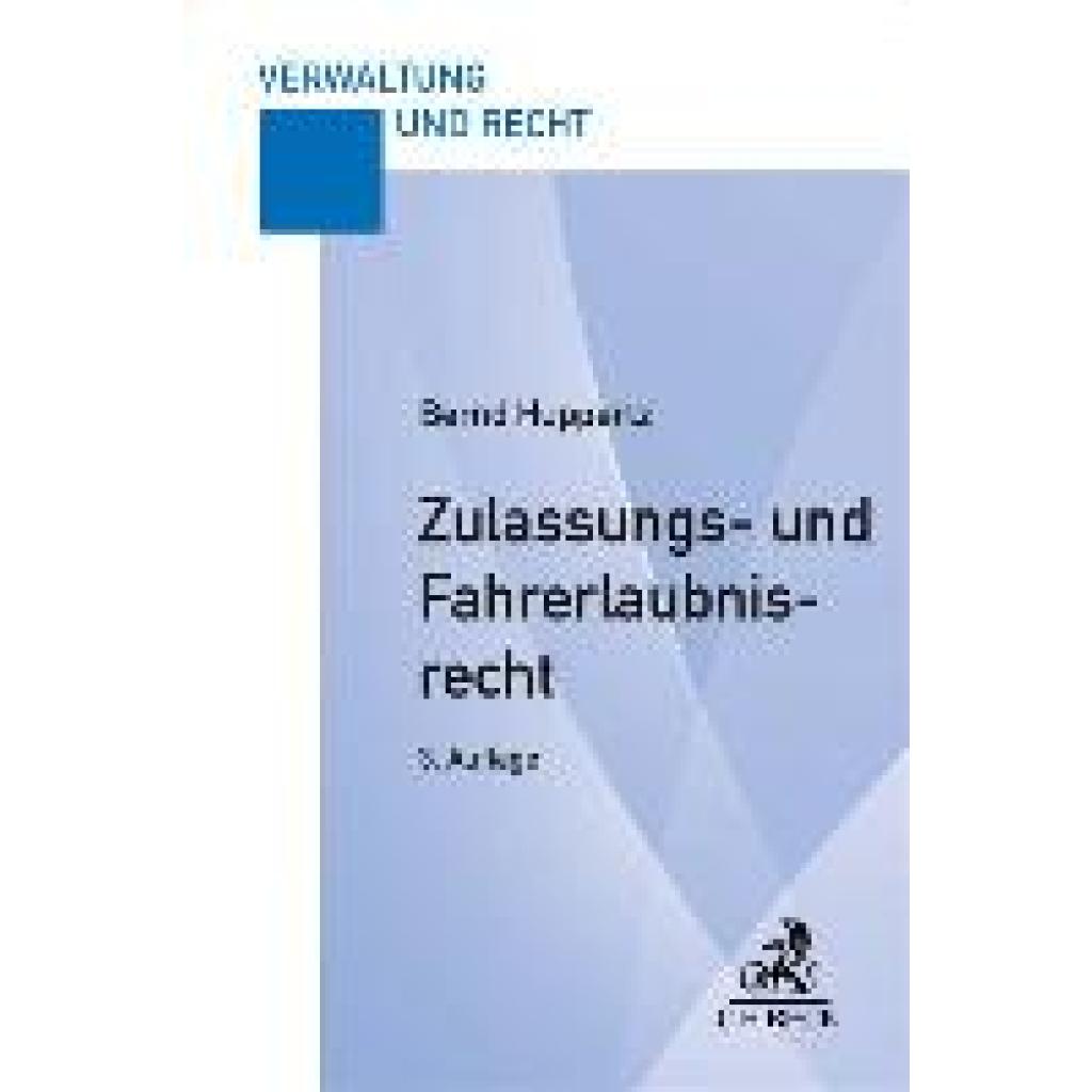 9783406804618 - Huppertz Bernd Zulassungs- und Fahrerlaubnisrecht