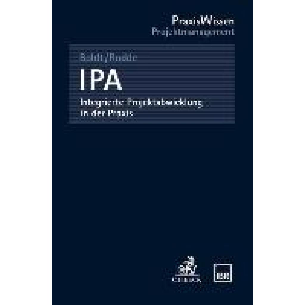 9783406804946 - Boldt Antje IPA - Integrierte Projektabwicklung in der Praxis