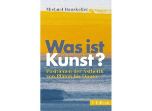 9783406805332 - Was ist Kunst? - Michael Hauskeller Taschenbuch