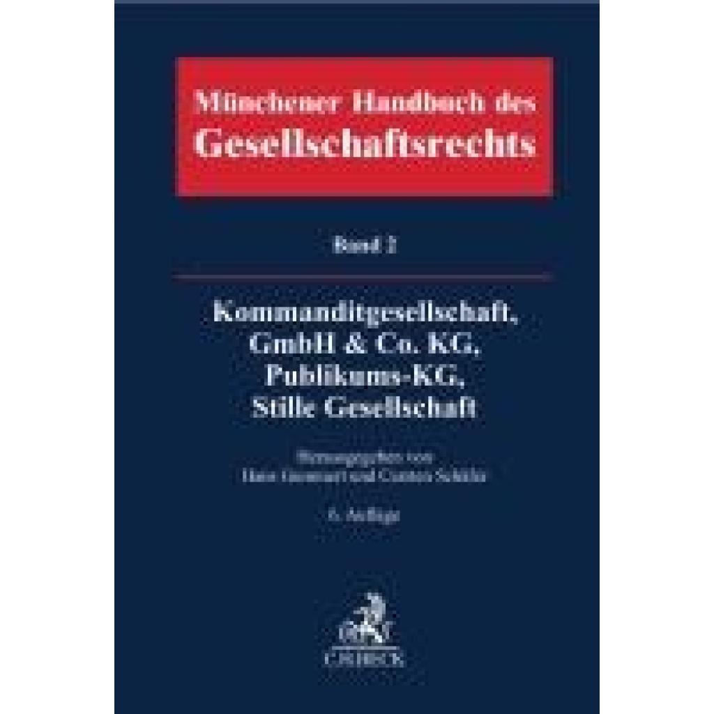 9783406805622 - Münchener Handbuch des Gesellschaftsrechts  Bd 2 Kommanditgesellschaft GmbH & Co KG Publikums-KG Stille Gesellschaft