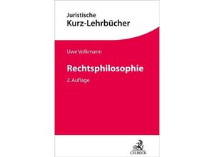 9783406805714 - Kurzlehrbücher für das Juristische Studium   Rechtsphilosophie - Uwe Volkmann Kartoniert (TB)