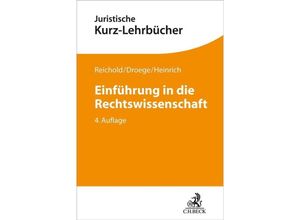 9783406805752 - Einführung in die Rechtswissenschaft - Hermann Reichold Michael Droege Bernd Heinrich Kartoniert (TB)