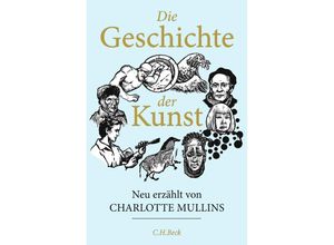 9783406806223 - Die Geschichte der Kunst - Charlotte Mullins Gebunden