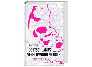 9783406806285 - Deutschlands verschwundene Orte - Pia Volk Gebunden