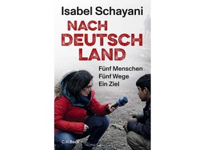 9783406806315 - Nach Deutschland - Isabel Schayani Gebunden