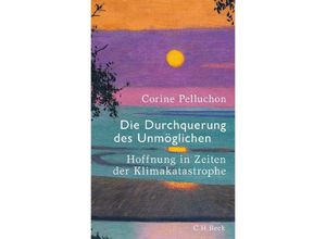 9783406807534 - Die Durchquerung des Unmöglichen - Corine Pelluchon Gebunden