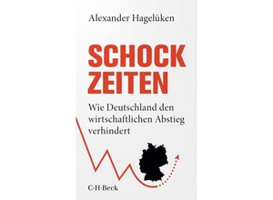 9783406807732 - Schock-Zeiten - Alexander Hagelüken Kartoniert (TB)