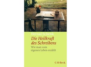 9783406807817 - Die Heilkraft des Schreibens - Herrad Schenk Taschenbuch