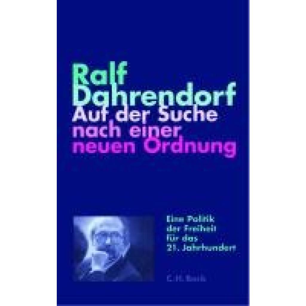 9783406807831 - Dahrendorf Ralf Auf der Suche nach einer neuen Ordnung