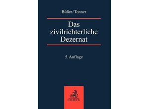 9783406808241 - Das zivilrichterliche Dezernat - Janko Büßer Martin Tonner Kartoniert (TB)