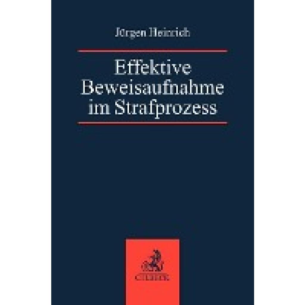 9783406808258 - Heinrich Jürgen Effektive Beweisaufnahme im Strafprozess