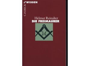 9783406808302 - Die Freimaurer - Helmut Reinalter Taschenbuch