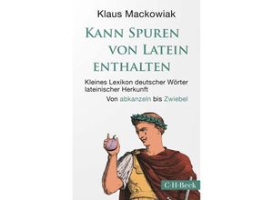 9783406808555 - Kann Spuren von Latein enthalten - Klaus Mackowiak Taschenbuch