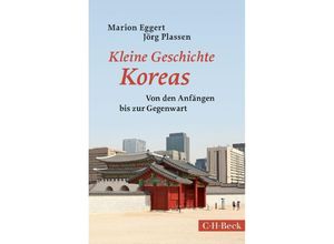 9783406809088 - Kleine Geschichte Koreas - Marion Eggert Jörg Plassen Taschenbuch