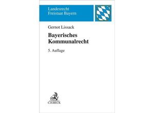 9783406809521 - Bayerisches Kommunalrecht - Gernot Lissack Kartoniert (TB)