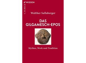 9783406810169 - Das Gilgamesch-Epos - Walther Sallaberger Taschenbuch