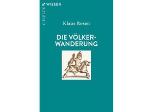 9783406810794 - Die Völkerwanderung - Klaus Rosen Taschenbuch