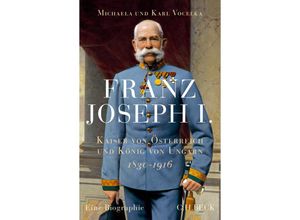 9783406811166 - Franz Joseph I - Michaela Vocelka Karl Vocelka Gebunden