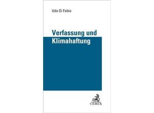 9783406811746 - Verfassung und Klimahaftung - Udo Di Fabio Gebunden