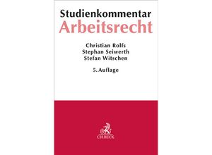 9783406812149 - Arbeitsrecht - Christian Rolfs Stephan Seiwerth Stefan Witschen Kartoniert (TB)