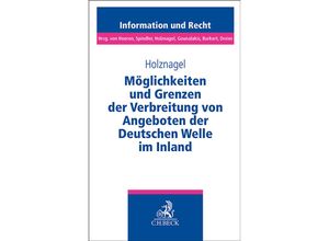 9783406813047 - Möglichkeiten und Grenzen der Verbreitung von Angeboten der Deutschen Welle im Inland - Bernd Holznagel Kartoniert (TB)