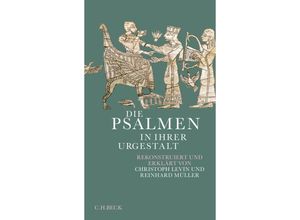 9783406813597 - Die Psalmen in ihrer Urgestalt - Christoph Levin Reinhard Müller Gebunden