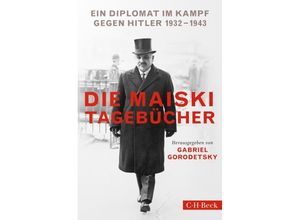 9783406813955 - Die Maiski-Tagebücher - Gabriel Gorodetsky Taschenbuch