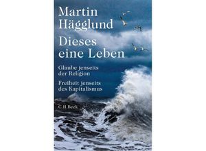 9783406814549 - Dieses eine Leben - Martin Hägglund Gebunden