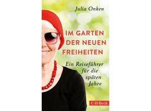 9783406814815 - Im Garten der neuen Freiheiten - Julia Onken Kartoniert (TB)