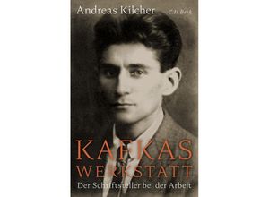 9783406815058 - Kafkas Werkstatt - Andreas Kilcher Gebunden