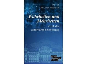 9783406815683 - Wahrheiten und Mehrheiten - Peter Strohschneider Kartoniert (TB)