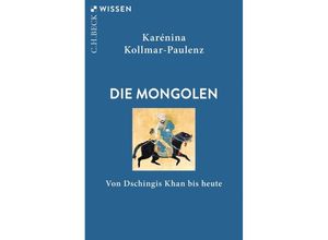 9783406815751 - Die Mongolen - Karénina Kollmar-Paulenz Taschenbuch