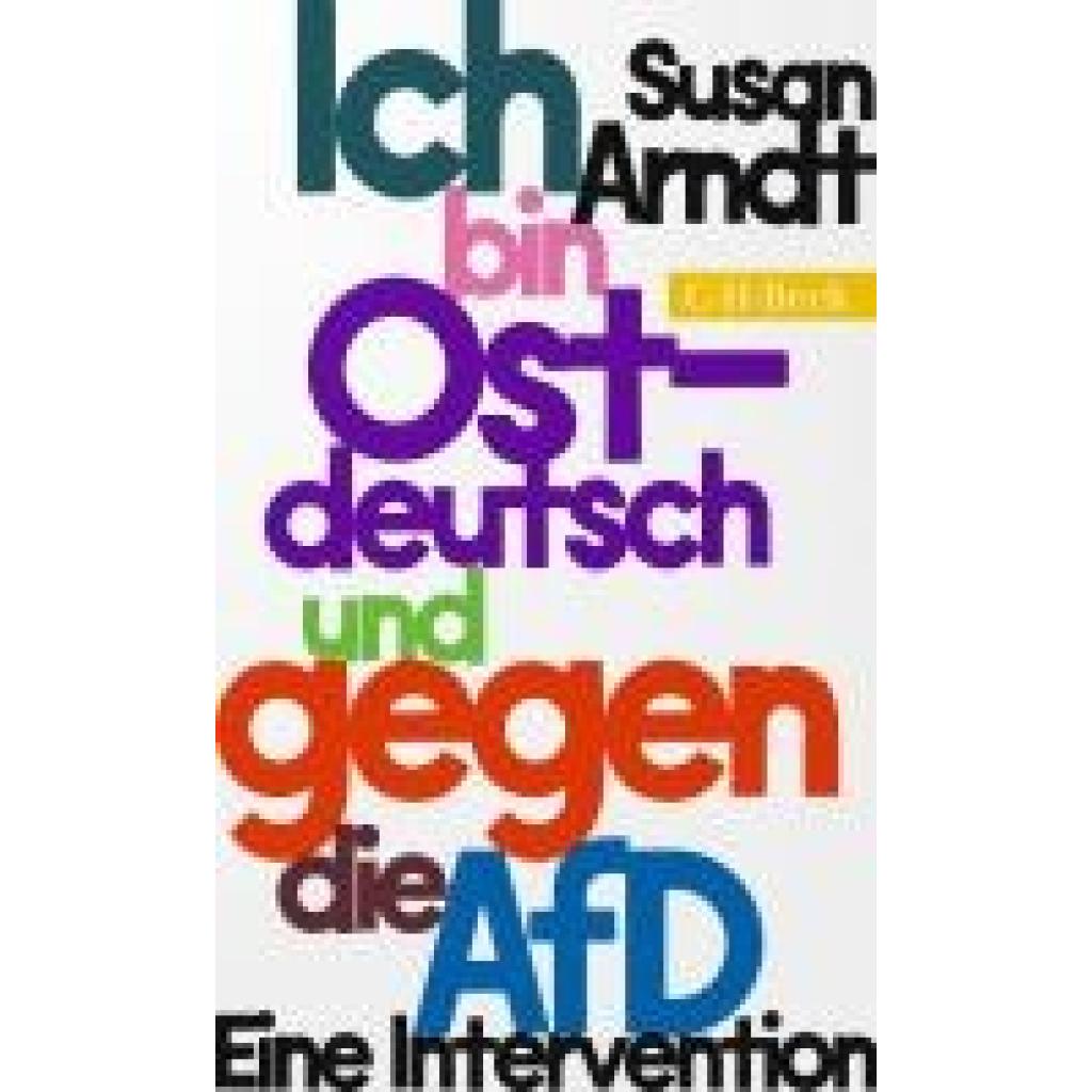 9783406815874 - Arndt Susan Ich bin ostdeutsch und gegen die AfD