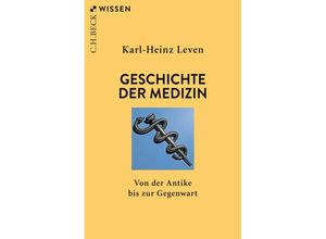 9783406816277 - Geschichte der Medizin - Karl-Heinz Leven Taschenbuch